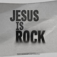 나비워십 - Jesus is Rock (정규)(음원)